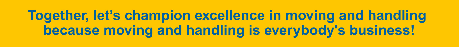 Moving and Handling is everyone's business banner